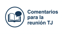Comentarios para la reunión TJ