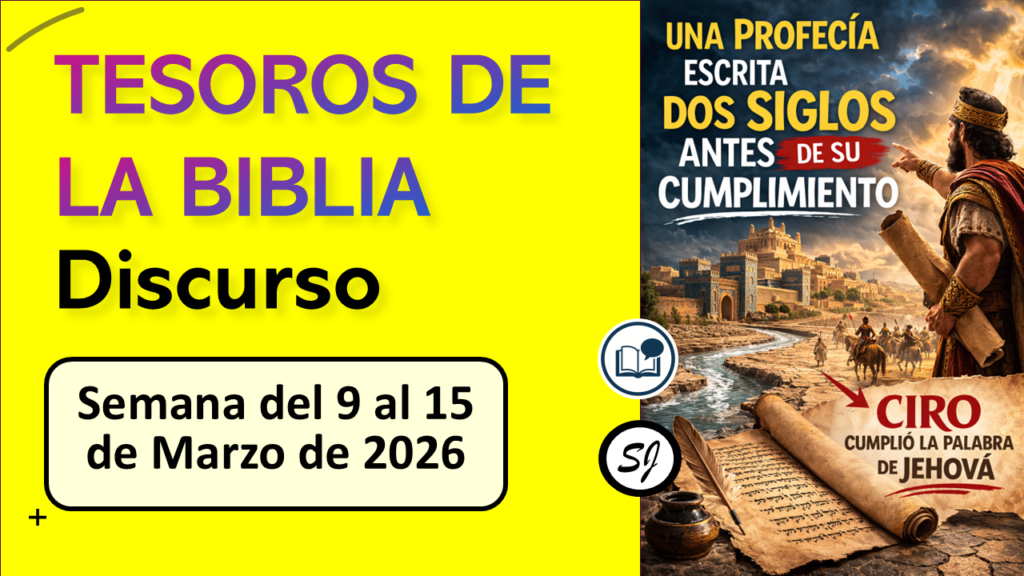 TESOROS DE LA BIBLIA | Semana del 9 al 15 de Marzo de 2026 (discurso de demostración)