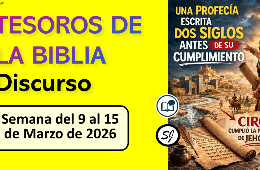 TESOROS DE LA BIBLIA | Semana del 9 al 15 de Marzo de 2026 (discurso de demostración)