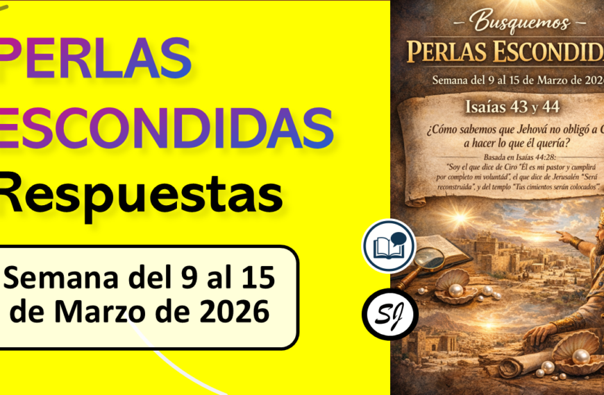 BUSQUEMOS PERLAS ESCONDIDAS de esta semana del 9 al 15 de Marzo de 2026 (respuestas cortas)