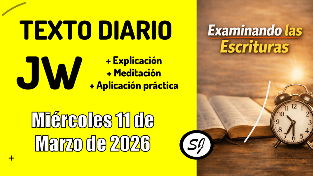 TEXTO DIARIO JW de hoy Miércoles 11 de Marzo de 2026