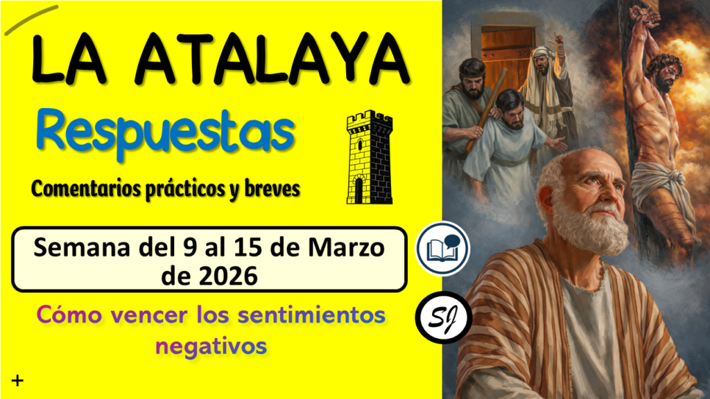 Estudio de La Atalaya de esta Semana del 9 al 15 de Marzo de 2026 ESTUDIO DE LA ATALAYA de esta semana del 9 al 15 de Marzo
