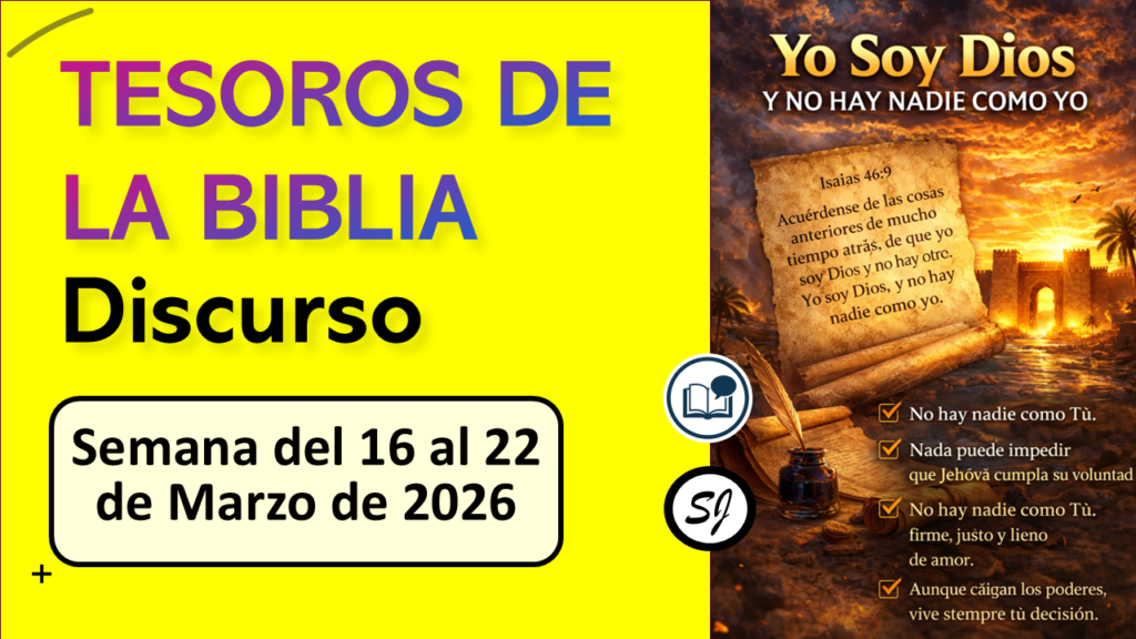 TESOROS DE LA BIBLIA Semana del 16 al 22 de Marzo de 2026 (discurso de demostración)