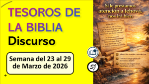 TESOROS DE LA BIBLIA | Semana del 23 al 29 de Marzo de 2026