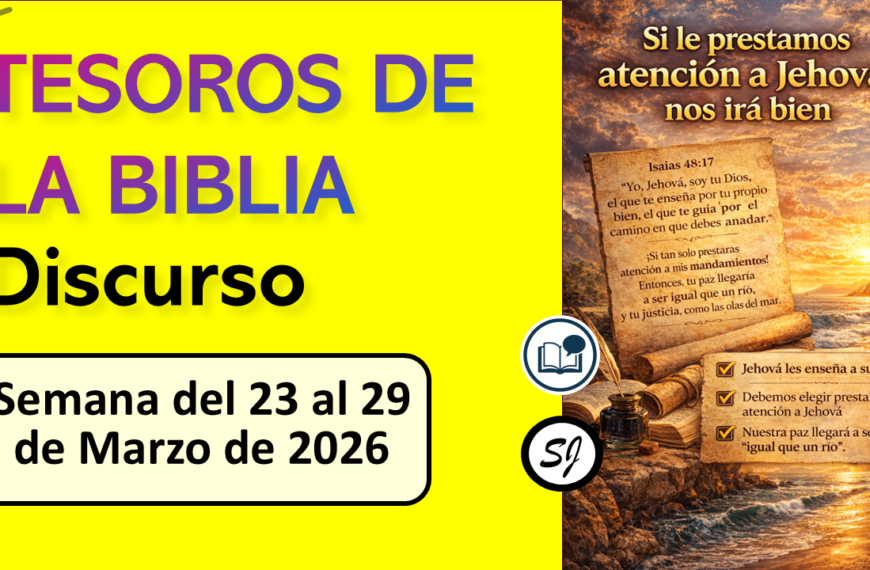 TESOROS DE LA BIBLIA | Semana del 23 al 29 de Marzo de 2026