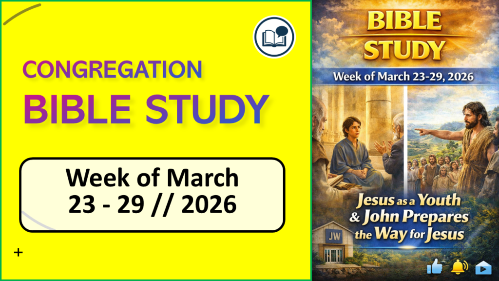 Book Study Week of March 23-29, 2026 Gongregation Bible Study