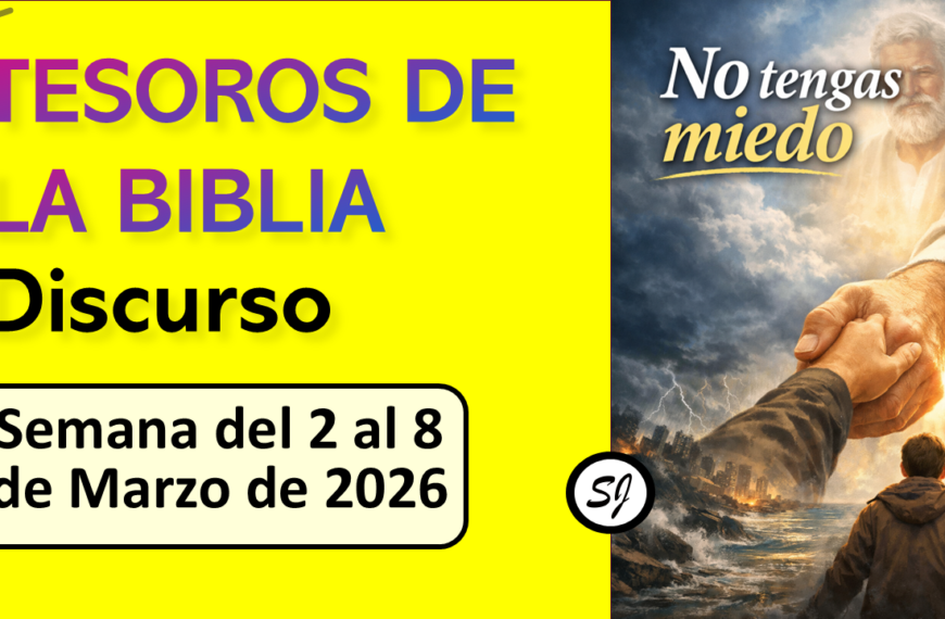 TESOROS DE LA BIBLIA | Semana del 2 al 8 de Marzo de 2026 (discurso de demostración)