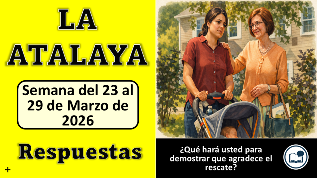 Estudio de La Atalaya de esta Semana del 23 al 29 de 2026 ESTUDIO DE LA ATALAYA de esta semana del 23 al 29 de Marzo de 2026