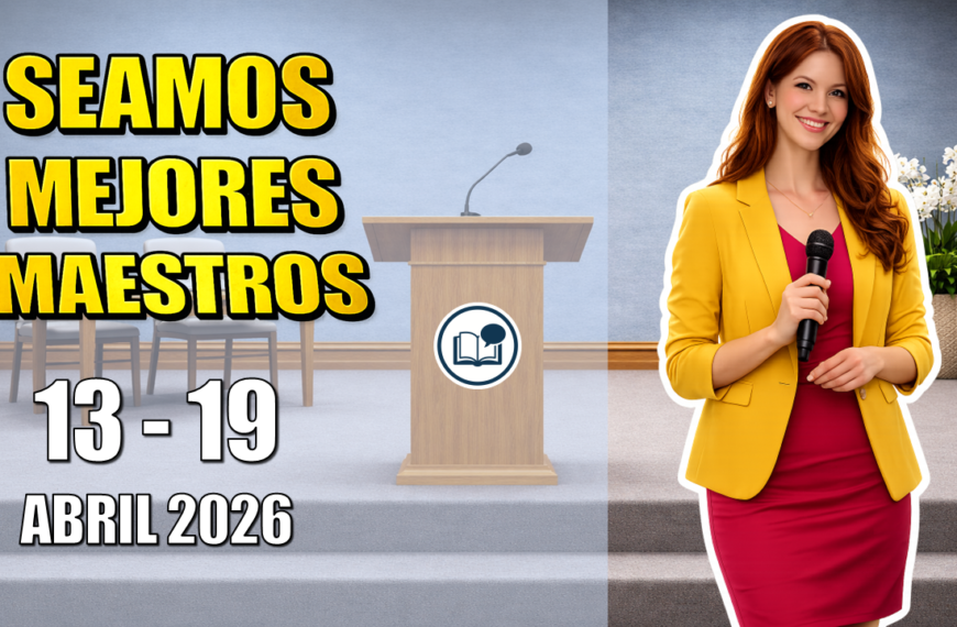 Seamos Mejores Maestros del 13 al 19 de abril