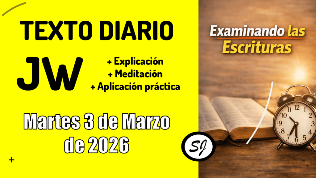 Texto diario JW de hoy Martes 3 de Marzo