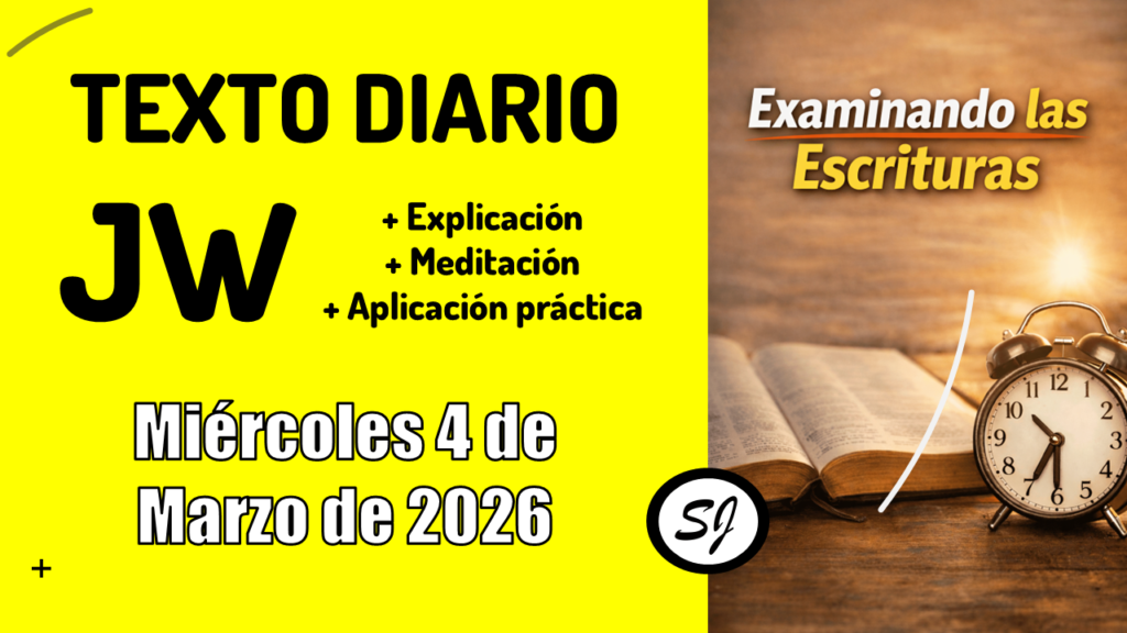 Texto diario JW de hoy Miércoles 4 de Marzo