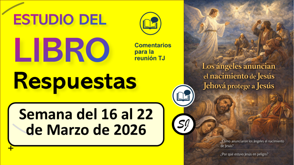 ESTUDIO DEL LIBRO de esta semana del 16 al 22 de Marzo de 2026