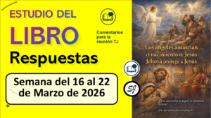 ESTUDIO DEL LIBRO de esta semana del 16 al 22 de Marzo de 2026