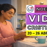 nuestra vida cristiana 20 al 26 de abril 2026