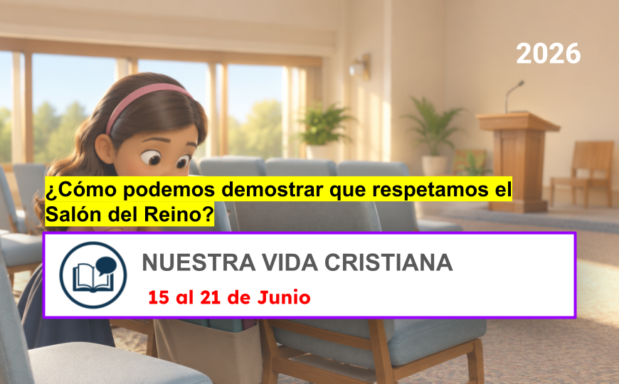 Nuestra Vida Cristiana semana del 15 al 21 de junio de 2026