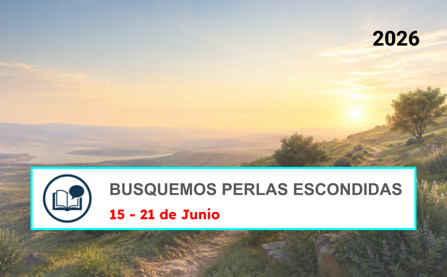 Busquemos Perlas Escondidas semana del 15 al 21 de Junio de 2026