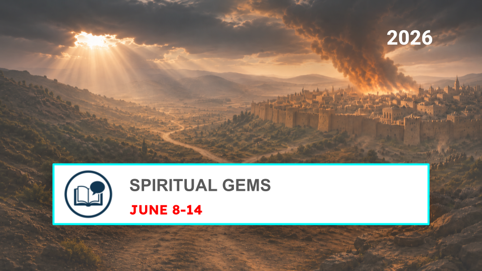 Digging for Spiritual Gems for the week of June 8-14, 2026 Busquemos Perlas Escondidas para la semana del 8 al 14 de junio 2026