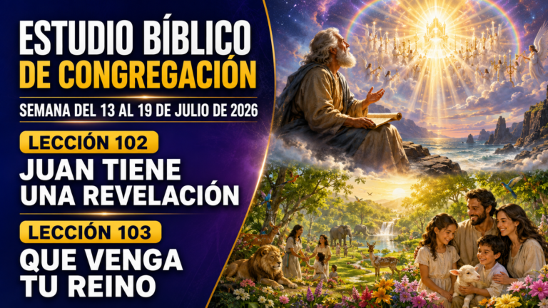 Estudio del Libro con comentarios preparados para la semana del 13 al 19 de julio de 2026