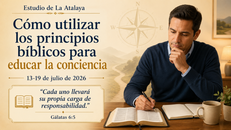 Estudio de La Atalaya semana del 13 al 19 de julio de 2026