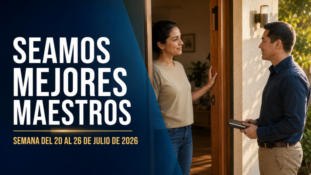 Seamos Mejores Maestros para la semana del 20 al 26 de julio