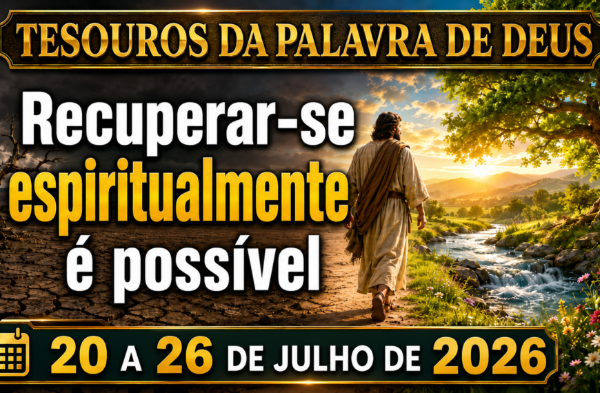 Tesoros de la Biblia semana del 20 al 26 de Julio de 2026