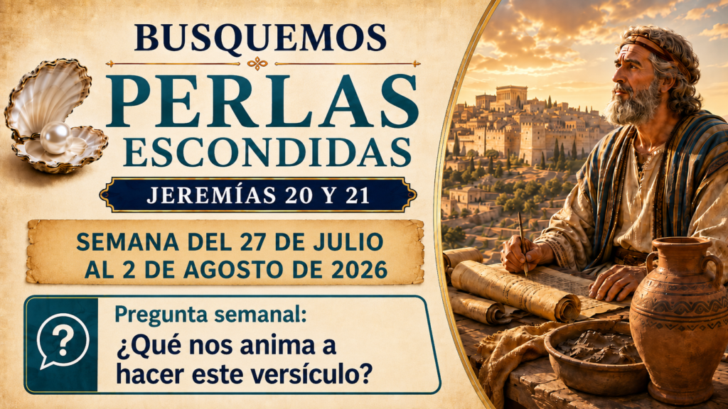 Busquemos Perlas Escondidas semana del 27 de julio al 2 de agosto de 2026