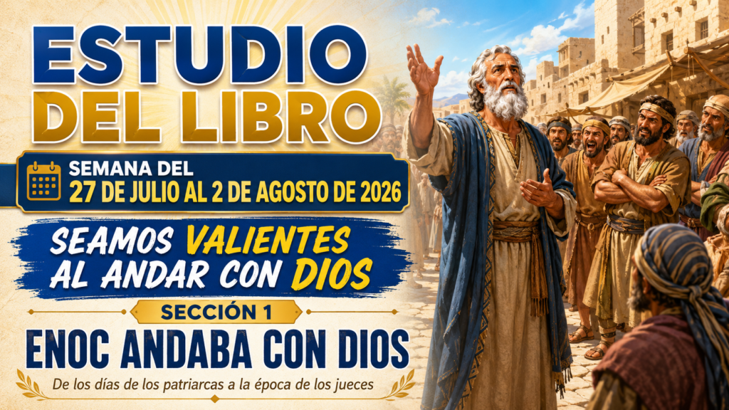 Estudio del Libro semana del 27 de julio al 2 de agosto de 2026