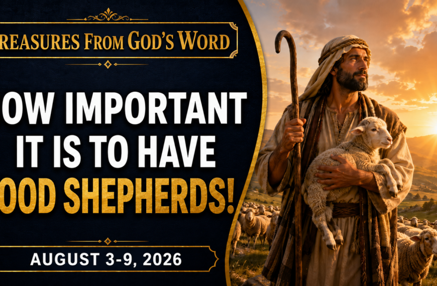 Comments for the JW Meeting Tesoros de la Biblia semana del 3 al 9 de agosto de 2026