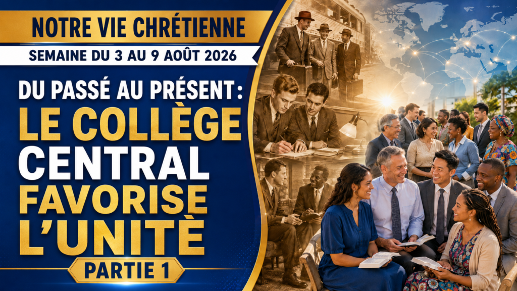 Notre vie chrétienne - Semaine du 3 au 9 août 2026 Nuestra Vida Cristiana para la semana del 3 al 9 de agosto de 2026