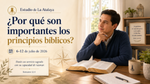 Estudio de La Atalaya semana del 6 al 12 de julio de 2026