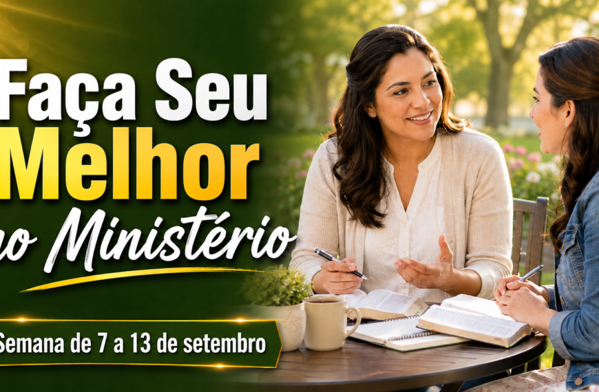 Faça Seu Melhor no Ministério Seamos Mejores Maestros de la semana del 7 al 13 de septiembre