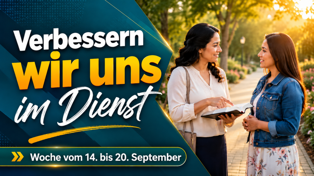Uns im Predigtdienst verbessern – Woche vom 14. bis 20. September 2026 Seamos Mejores Maestros de la semana del 14 al 20 de septiembre