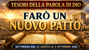 Tesori della Parola di Dio per la settimana dal 31 agosto al 6 settembre 2026