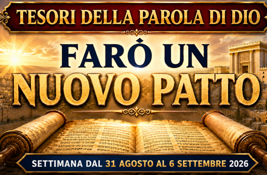 Tesori della Parola di Dio per la settimana dal 31 agosto al 6 settembre 2026