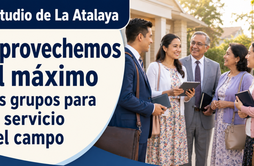Estudio de La Atalaya del 24 al 30 de agosto de 2026