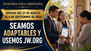 Nuestra Vida Cristiana Semana del 31 de agosto al 6 de septiembre de 2026