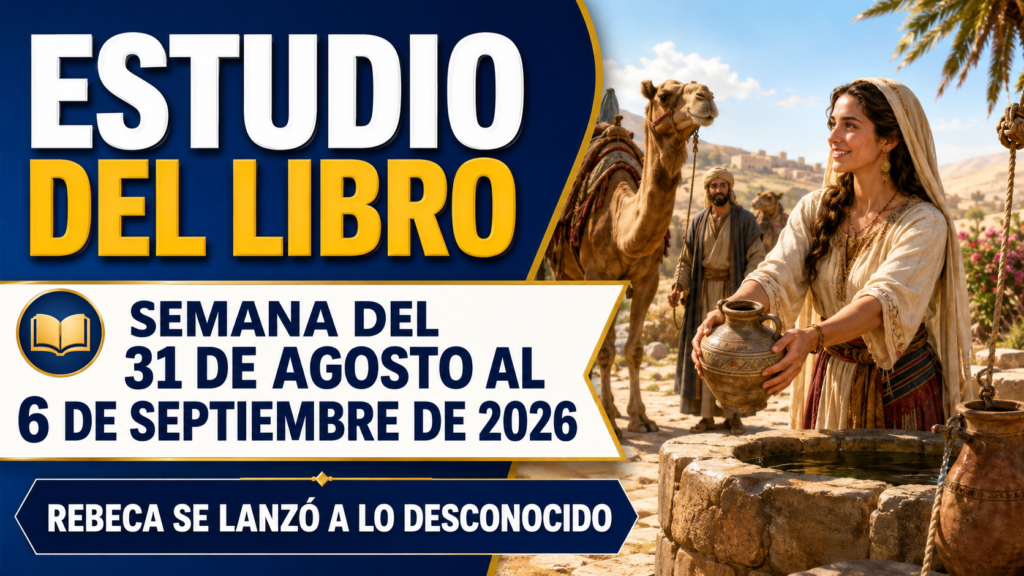 Estudio Bíblico de Congregación para la semana del 31 de agosto al 6 de septiembre de 2026