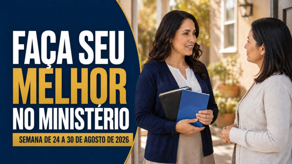 Empenhe-se no Ministério — Semana de 24 a 30 de agosto de 2026 Seamos Mejores Maestros de esta semana del 24 al 30 de agosto