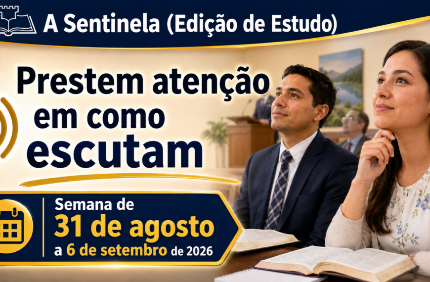 Estudo de A Sentinela Estudio de La Atalaya para la semana del 31 de agosto al 6 de septiembre de 2026