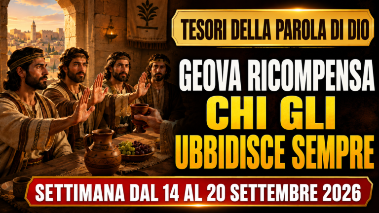 Tesori della Parola di Dio per la settimana dal 14 al 20 settembre 2026