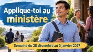 Applique-toi au ministère pour la semaine du 28 décembre 2026 au 3 janvier 2027