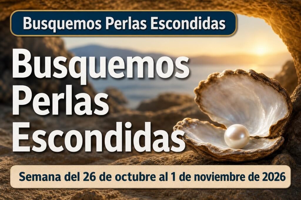 Busquemos Perlas Escondidas para la semana del 26 de octubre a 1 de noviembre de 2026 Busquemos Perlas Escondidas para la semana del 26 de octubre a 1 de noviembre de 2026