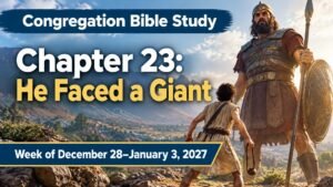 Congregation Bible Study for the Week of December 28, 2026, to January 3, 2027