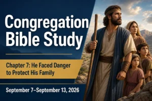 Congregation Bible Study for the Week of September 7-13, 2026
