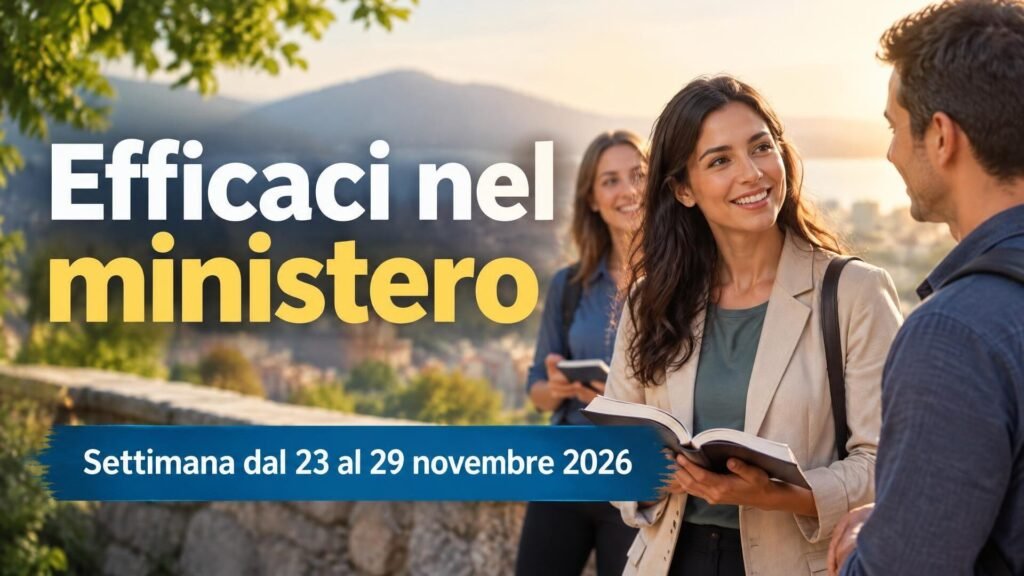 Efficaci nel ministero per la settimana dal 23 al 29 novembre 2026