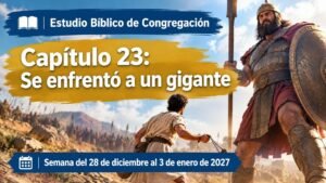 Estudio Bíblico de Congregación para la semana del 28 de diciembre de 2026 al 3 de enero de 2027