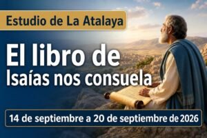 Estudio de La Atalaya para la semana del 14-20 de septiembre de 2026
