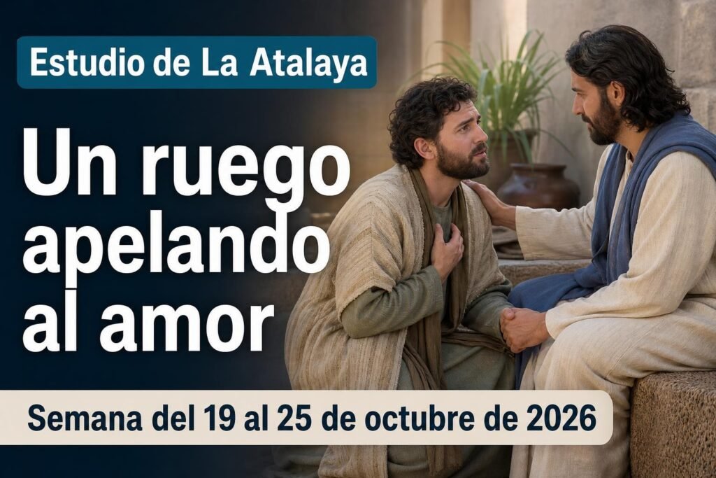 Estudio de La Atalaya para la semana del 19 al 25 de octubre de 2026