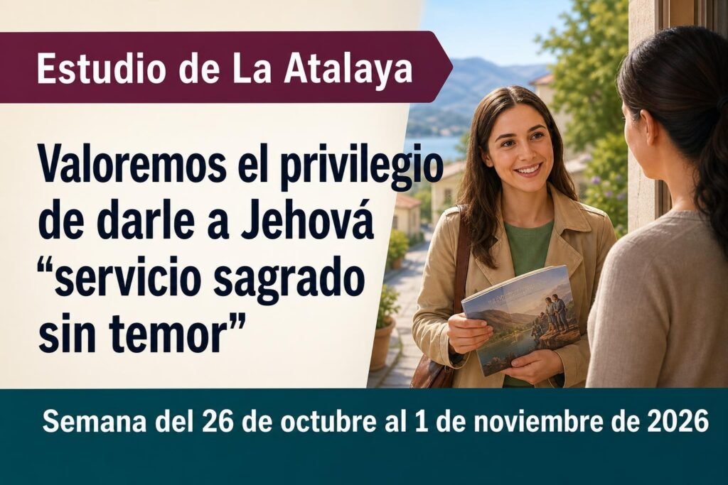 Estudio de La Atalaya para la semana del 26 de octubre a 1 de noviembre de 2026