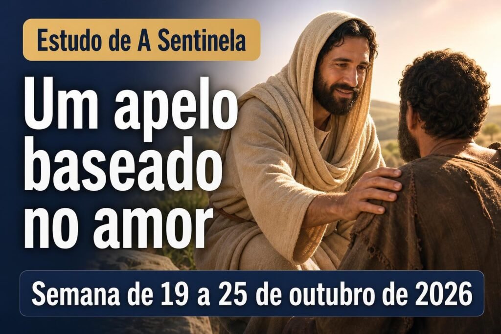 Estudo de A Sentinela para a semana de 19 a 25 de outubro de 2026